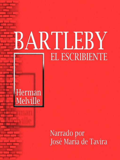 Title details for Bartleby, El escribiente de Herman Melville by Herman Melville - Wait list